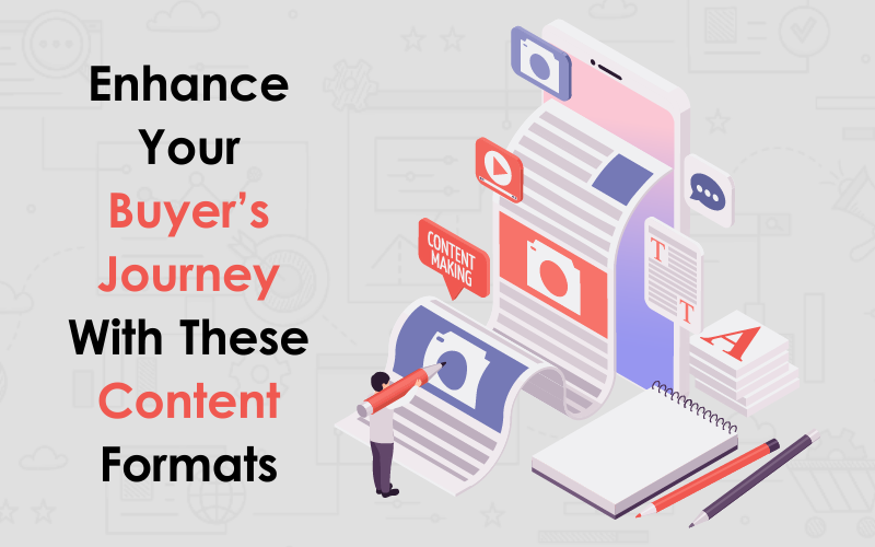 Enhance your buyers journey with these content formats 00000