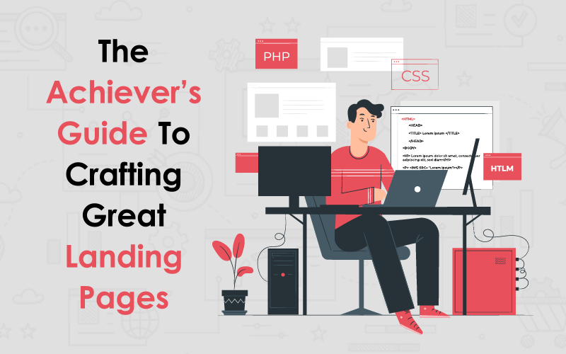 The Achievers Guide To Crafting Great Landing Pages 00000