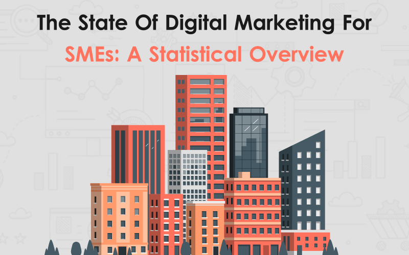 The State of Digital Marketing for SMEs A Statistical Overview 00000