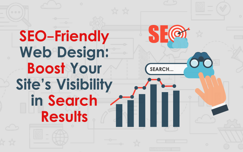 SEO Friendly Web Design Boost Your Sites Visibility in Search Results 00000