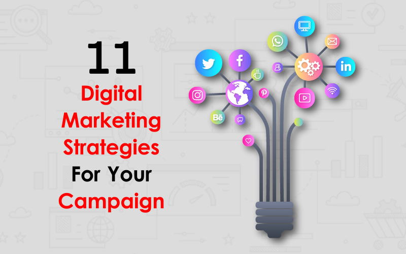 11 Digital Marketing Strategies for Your Campaign 00000