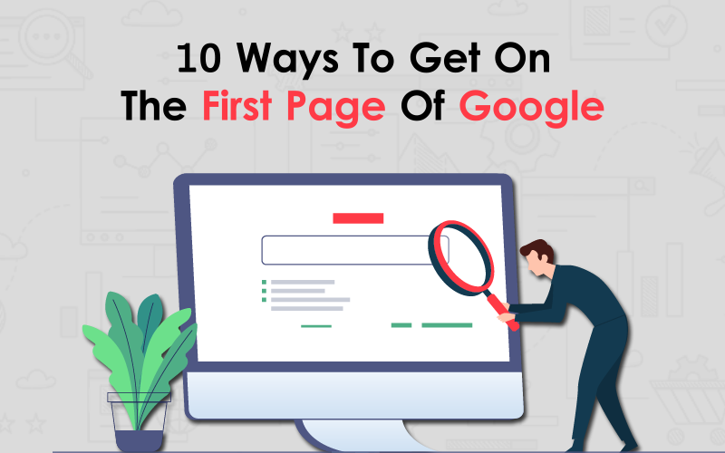 10 Ways To Get On The First Page Of Google 00000